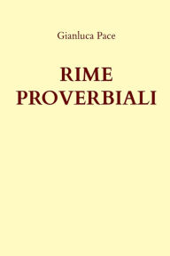 Title: Rime proverbiali, Author: Gianluca Pace