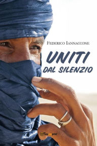 Title: Uniti dal silenzio, Author: Federico Iannaccone