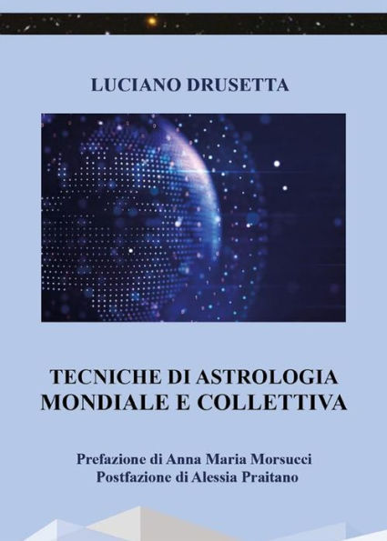 Tecniche di Astrologia Mondiale e collettiva