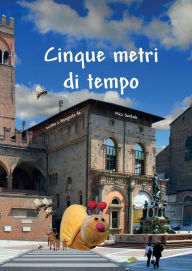 Title: Cinque metri di tempo, Author: Mica Sorbole