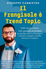 Title: Il Frangisole è Trend Topic: Tutti ne parlano. Dai grandi Architetti al pioniere Rocco Restagno, massimo esperto d'Italia, Francia e Svizzera., Author: Giuseppe Cannistrà