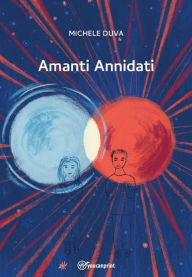 Title: Amanti Annidati, Author: Michele Duva