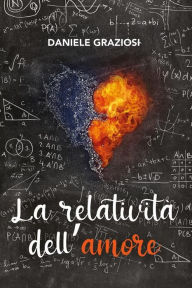 Title: La relatività dell'amore, Author: Daniele Graziosi