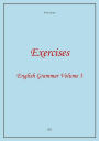 Exercises 3. English Grammar Volume 3