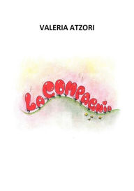 Title: La compagnia, Author: Valeria Atzori