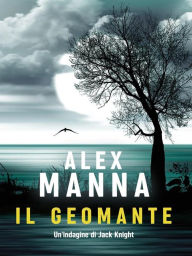 Title: Il Geomante, Author: Alex Manna