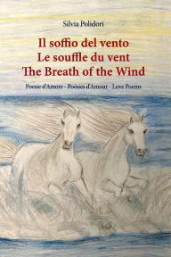 Title: Il soffio del vento - Le souffle du vent - The breath of the wind, Author: Silvia Polidori