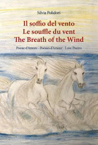 Title: Il soffio del vento - Le souffle du vent - The breath of the wind, Author: Silvia Polidori