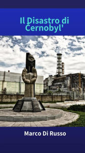 Title: Il Disastro di Cernobyl', Author: Marco Di Russo