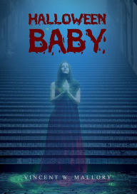 Title: Halloween baby, Author: Vincent W. Mallory