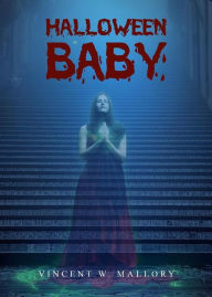 Title: Halloween baby, Author: Vincent W. Mallory