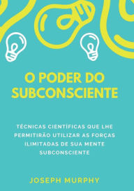 Title: O poder do subconsciente, Author: Joseph Murphy