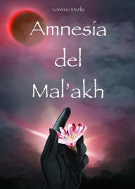 Title: Amnesia del Mal'akh, Author: Lorenzo Marfia