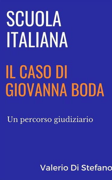 Scuola italiana: il caso di Giovanna Boda: Un percorso giudiziario