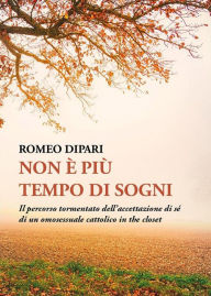 Title: Non è più tempo, Author: Romeo Dipari