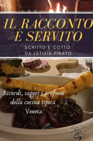 Title: Il racconto è servito, Author: Letizia Finato