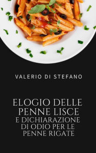 Title: Elogio delle penne lisce e dichiarazione di odio per le penne rigate, Author: Valerio Di Stefano