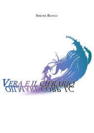 Title: Vera e il Cifrario Oilmare Corp. LC., Author: Simone Bianco