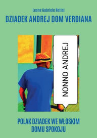 Title: Dziadek Andrej Dom Verdiana, Author: Leone Gabriele Rotini