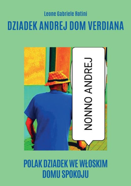 Dziadek Andrej Dom Verdiana