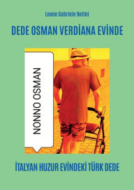 Title: Dede Osman Verdi̇ana Evi̇nde, Author: Leone Gabriele Rotini