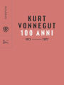 Kurt Vonnegut. 100 anni: 1922 - 2022