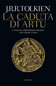 Title: La caduta di Artù: Testo originale a fronte, Author: J. R. R. Tolkien