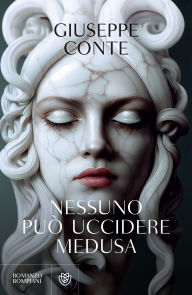 Title: Nessuno può uccidere Medusa, Author: Giuseppe Conte