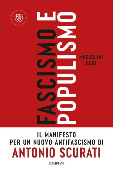 Fascismo e populismo: Mussolini oggi