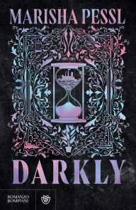 Title: Darkly (edizione italiana), Author: Marisha Pessl