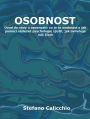 Osobnost: Úvod do vedy o osobnosti: co je to osobnost a jak pomocí vedecké psychologie zjistit, jak ovlivnuje nás zivot