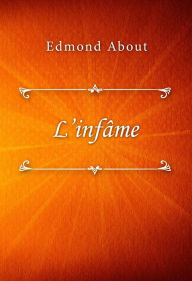 Title: L'infâme, Author: Edmond About