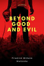 Beyond Good and Evil