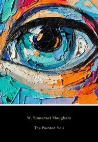 Title: The Painted Veil, Author: W. Somerset Maugham