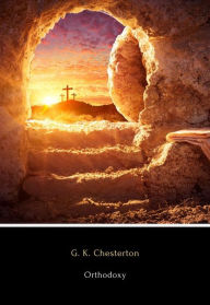 Title: Orthodoxy, Author: G. K. Chesterton