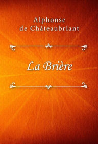 Title: La Brière, Author: Alphonse de Châteaubriant