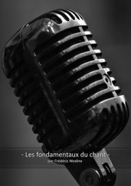 Title: Les fondamentaux du chant, Author: Talek