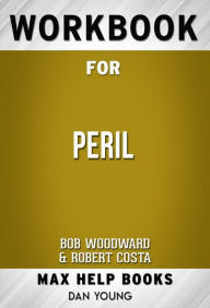 Title: Workbook for Peril by Bob Woodward (Max Help Workbooks), Author: MaxHelp Workbooks