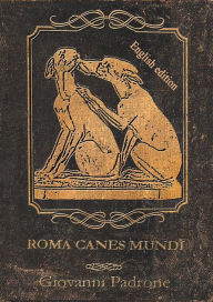 Title: Roma Canes Mundi - English Edition: The dogs of ancient Rome, Author: Giovanni Padrone