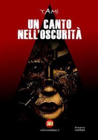 Title: Un canto nell'oscurità, Author: Yami