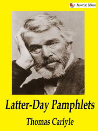 Title: Latter-Day Pamphlets, Author: Thomas Carlyle