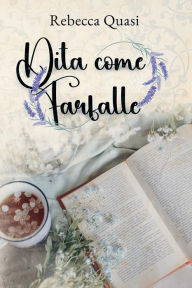 Title: Dita come farfalle, Author: Rebecca Quasi