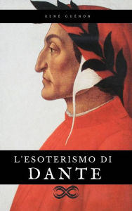Title: L'esoterismo di Dante, Author: Rene Guenon