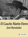 El Gaucho Martín Fierro