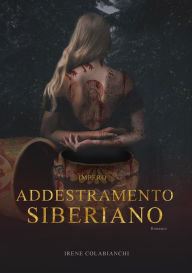 Title: Addestramento siberiano: Impero, Author: Irene Colabianchi