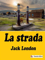 Title: La strada, Author: Jack London