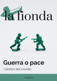 Title: La fionda 2/2022. Guerra o pace: I destini del mondo, Author: AA. VV.