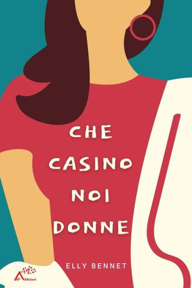 Che casino noi donne