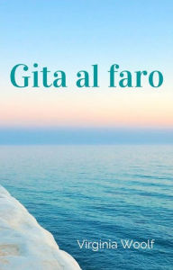 Title: Gita al faro, Author: Virginia Woolf