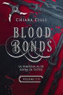 Blood Bonds - La serie completa (Volumi 7-9)